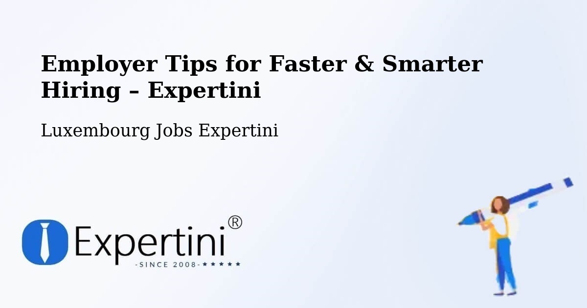 Employer Tips for Hiring & Recruitment – Warken - Warken, Luxembourg Jobs Expertini