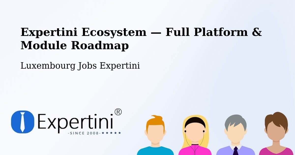 Expertini Ecosystem — Full Platform & Module Roadmap – Warken