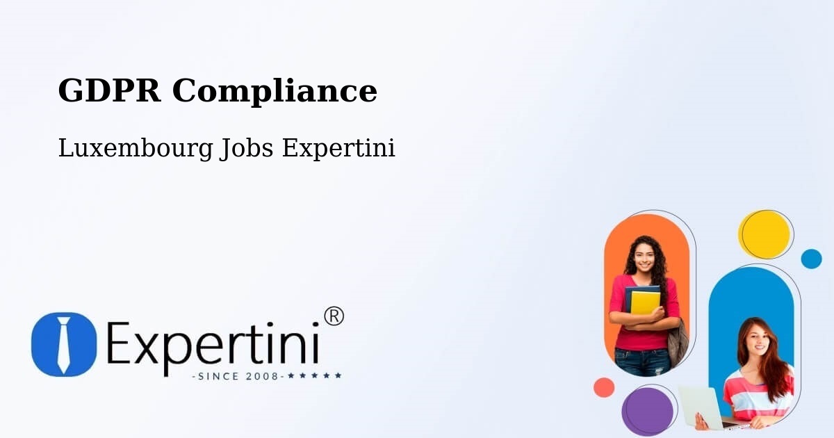 EU GDPR Compliance Statement – Warken - Luxembourg Jobs Expertini